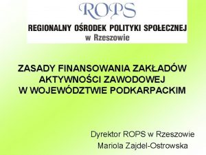 ZASADY FINANSOWANIA ZAKADW AKTYWNOCI ZAWODOWEJ W WOJEWDZTWIE PODKARPACKIM