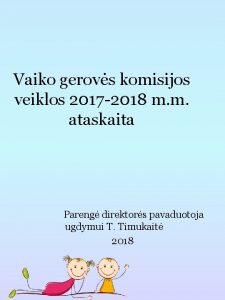 Vaiko gerovs komisijos veiklos 2017 2018 m m