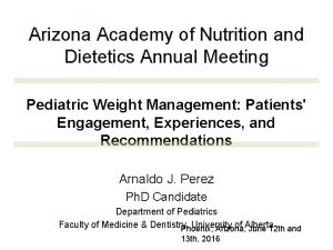 Arizona Academy of Nutrition and Dietetics Annual Meeting