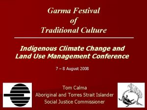 Garma Festival of Traditional Culture Indigenous Climate Change