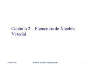 Captulo 2 Elementos de lgebra Vetorial Prentice Hall