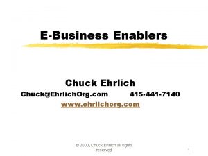 EBusiness Enablers Chuck Ehrlich ChuckEhrlich Org com 415