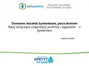 Domowe leczenie ywieniowe poza domem Rady dotyczce organizacji