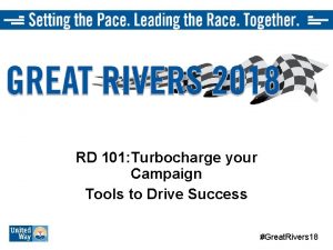 RD 101 Turbocharge your Campaign Tools to Drive
