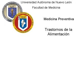 Universidad Autnoma de Nuevo Len Facultad de Medicina