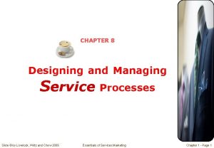 CHAPTER 8 Designing and Managing Service Slide by