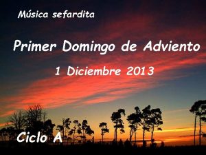 Msica sefardita Primer Domingo de Adviento 1 Diciembre