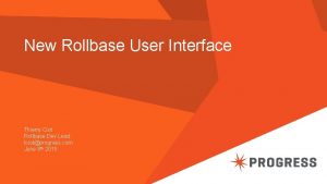 New Rollbase User Interface Thierry Ciot Rollbase Dev