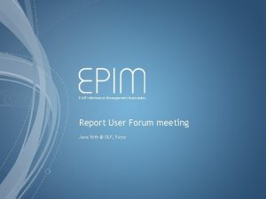 Report User Forum meeting June 16 th OLF