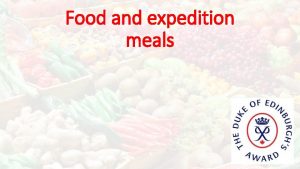 Food and expedition meals Food and expedition meals