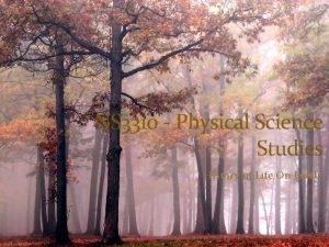 NS 3310 Physical Science Studies History of Life