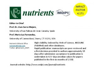 IMPACT FACTOR 4 171 EditorinChief Prof Dr Lluis