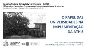 Conselho Nacional de Arquitetura e Urbanismo CAU BR