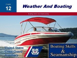 Chapter 12 Weather And Boating Skills And Seamanship