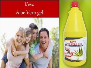 Keva Aloe Vera gel Natures Original Health Drink