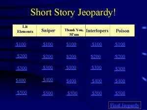 Short Story Jeopardy Lit Elements Sniper Thank You