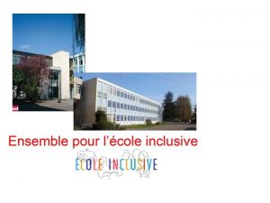 Lcole inclusive vise assurer une scolarisation de qualit