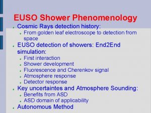 EUSO Shower Phenomenology Cosmic Rays detection history From