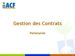 Gestion des Contrats Partenariat 1 Les cas de