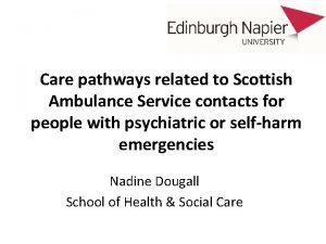 Care pathways related to Scottish Ambulance Service contacts