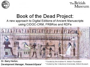 Book of the Dead Project A new approach