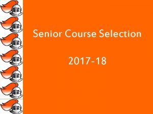 Senior Course Selection 2017 18 Graduation Requirements English