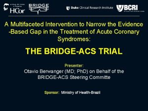 A Multifaceted Intervention to Narrow the Evidence Based