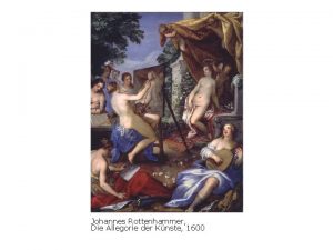 Johannes Rottenhammer Die Allegorie der Knste 1600 Sebastiano
