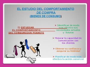 EL ESTUDIO DEL COMPORTAMIENTO DE COMPRA BIENES DE