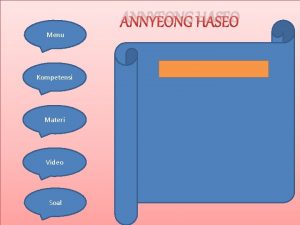 ANNYEONG HASEO Menu Kompetensi Materi Video Soal K