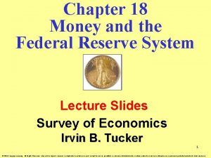 Chapter 18 Money and the Federal Reserve System