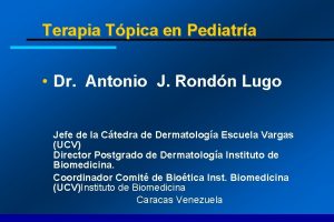 Terapia Tpica en Pediatra Dr Antonio J Rondn