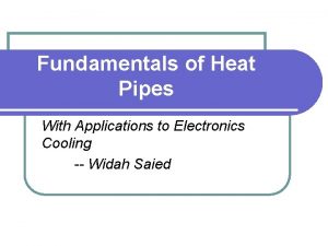 Fundamentals of Heat Pipes With Applications to Electronics