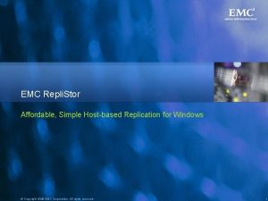 EMC Repli Stor Affordable Simple Hostbased Replication for