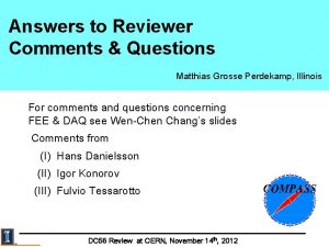 Answers to Reviewer Comments Questions Matthias Grosse Perdekamp