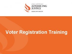 Voter Registration Training Who Can Vote You can