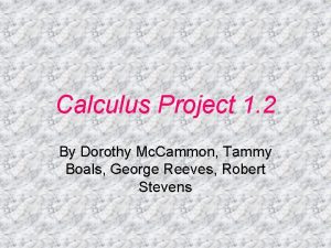 Calculus Project 1 2 By Dorothy Mc Cammon