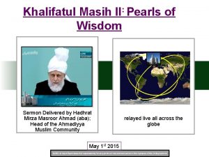 Khalifatul Masih II Pearls of Wisdom Sermon Delivered