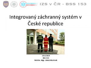 Integrovan zchrann systm v esk republice 19 9