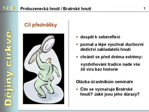 1234 Probuzeneck hnut Bratrsk hnut 1 Cl pednky