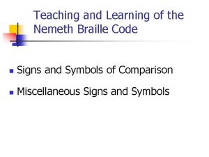 Teaching and Learning of the Nemeth Braille Code