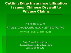 Cutting Edge Insurance Litigation Issues Chinese Drywall to