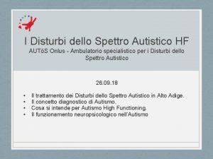 I Disturbi dello Spettro Autistico HF AUTS Onlus