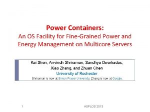 Power Containers An OS Facility for FineGrained Power