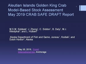 Aleutian Islands Golden King Crab ModelBased Stock Assessment