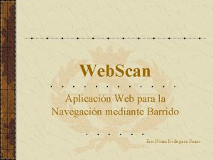 Web Scan Aplicacin Web para la Navegacin mediante