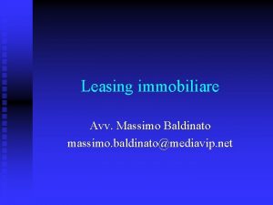 Leasing immobiliare Avv Massimo Baldinato massimo baldinatomediavip net