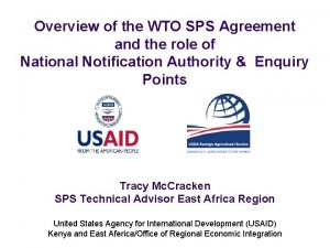 Overview of the WTO SPS Agreement and the