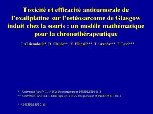 Toxicit et efficacit antitumorale de loxaliplatine sur lostosarcome