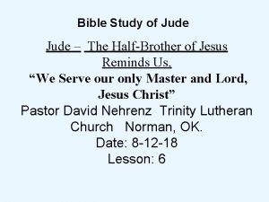 Bible Study of Jude The HalfBrother of Jesus